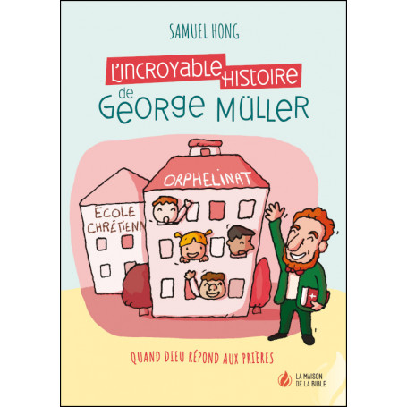 L’incroyable histoire de George Müller