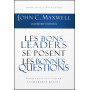 Les bons leaders se posent les bonnes questions - John C. Maxwell
