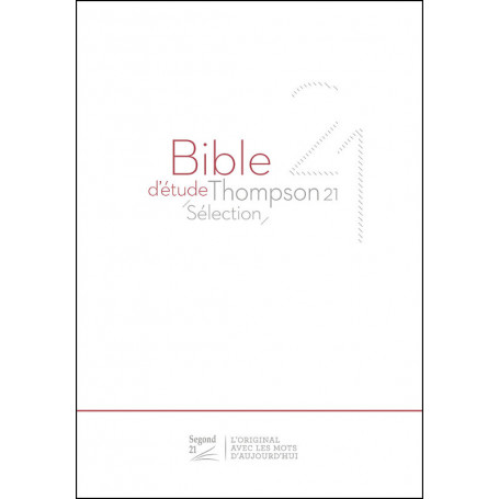 Bible Thompson Segond 21 Sélection souple blanche tranche dorée
