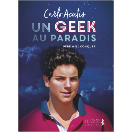 Carlo Acutis, un geek au paradis - Père Will Conquer