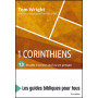 1 Corinthiens - 13 études à suivre seul ou en groupe - Tom Wright