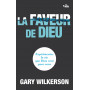 La faveur de Dieu - Gary Wilkerson