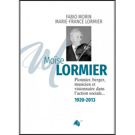 Moïse Lormier - Fabio Morin et Marie-France Lormier