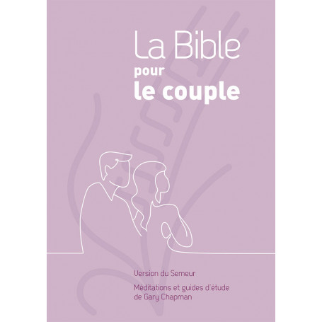 La Bible pour le couple Version Semeur couverture rigide mauve