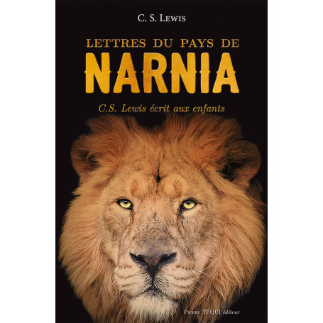 Lettres du pays de Narnia - C.S. Lewis