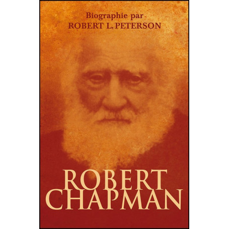 Robert Chapman - Bio par Robert L. Peterson