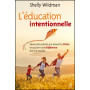 L'éducation intentionnelle - Shelly Wildman