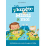 La planète Mimi & moi - Agnès de Bézenac - Editions ICharacter