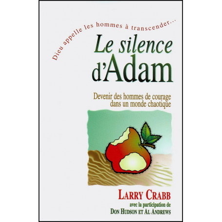 Le silence d'Adam - Larry Crabb