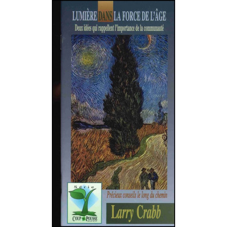 Lumière dans la force de l'age - Larry Crabb