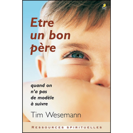 Être un bon père - Tim Wesemann