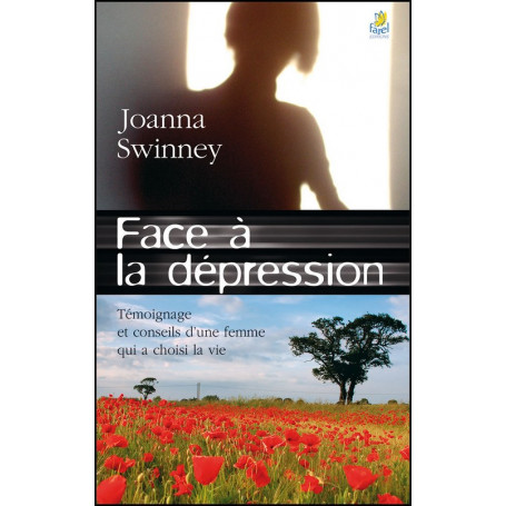 Face à la dépression - Joanna Swinney