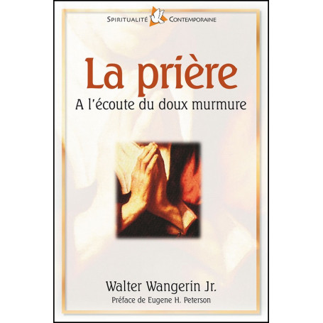 La prière - Walter Wangerin Jr.