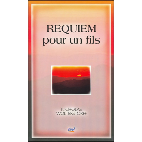 Requiem pour un fils - Nicholas Wolterstorff
