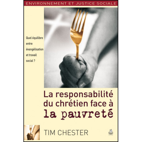 La responsabilité du chrétien face à la pauvreté - Tim Chester