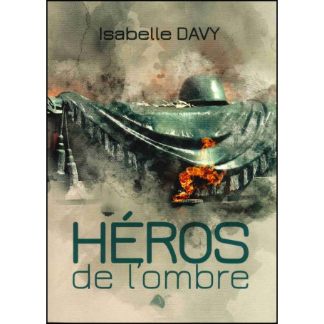 Les héros de l'ombre - Isabelle Davy