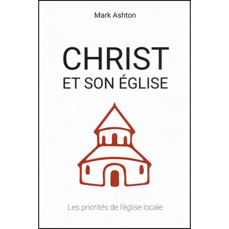 Christ et son Eglise - Mark Ashton