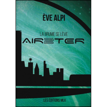 Airster volume 2 - La brume se lève - Eve Alpi