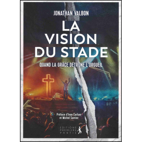 La vision du stade - Jonathan Valbon