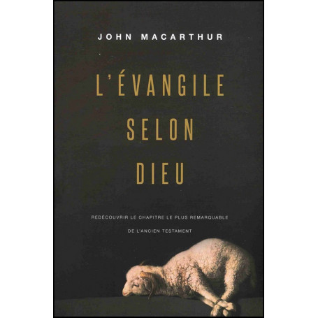 L’Évangile selon Dieu - John MacArthur
