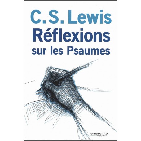 Réflexions sur les Psaumes - C.S. Lewis