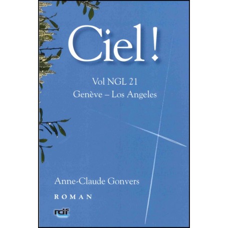 CIEL ! Vol NGL 21 Genève – Los Angeles - Anne-Claude Gonvers