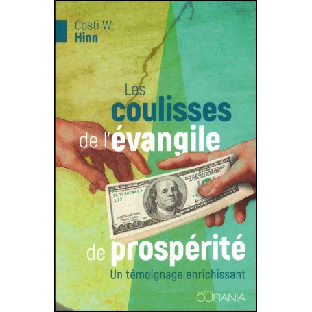 Les coulisses de l'évangile de prospérité - Costi W. Hinn