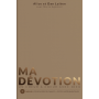 Ma Dévotion - Livre et CD-Rom inclus - Alice et Dan Luiten