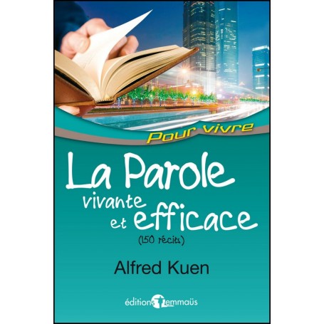 La Parole vivante et efficace - Alfred Kuen