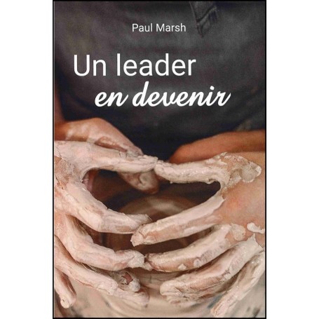 Un leader en devenir - Paul Marsh