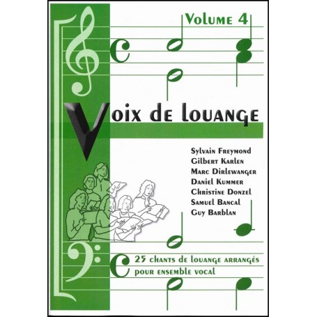 Recueil Voix de louange vol 4 (arrangement pour ensemble vocal)