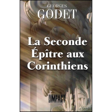 La seconde épître aux Corinthiens - Georges Godet