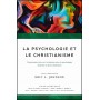 La psychologie et le christianisme - Eric L. Johnson