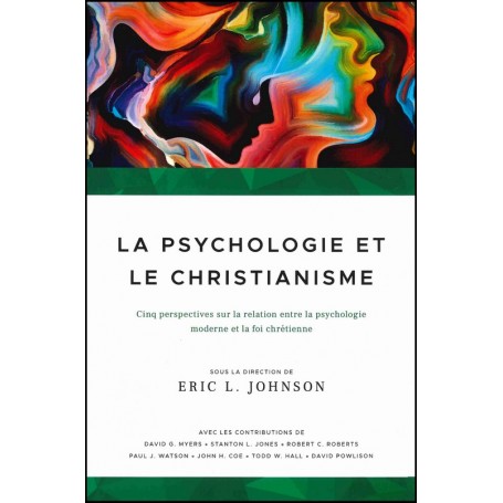 La psychologie et le christianisme - Eric L. Johnson