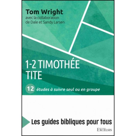 1-2 Timothée, Tite - Tom Wright