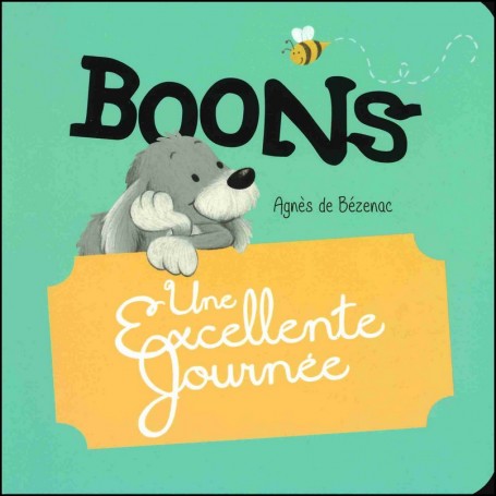 Boons - Une excellente journée - Agnès de Bézenac