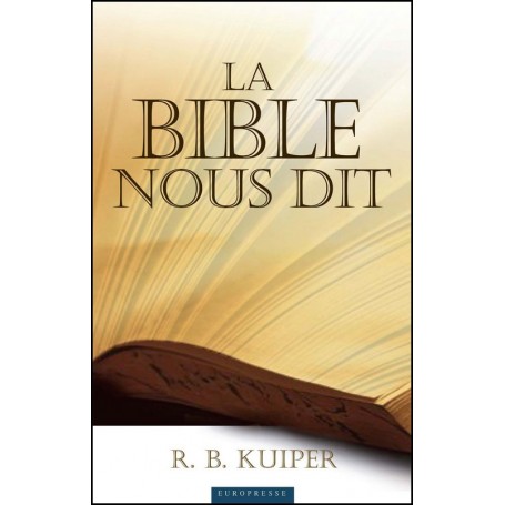 La Bible nous dit - Rienk Kuiper