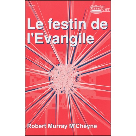 Le festin de l’évangile - Robert Murray M’Cheyne