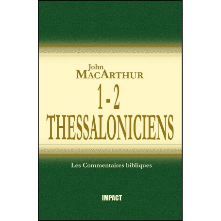 1 et 2 Thessaloniciens - John MacArthur