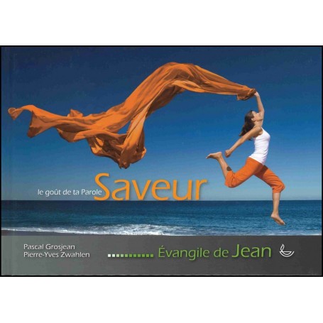L'évangile de Jean - Saveur - Pascal Grosjean