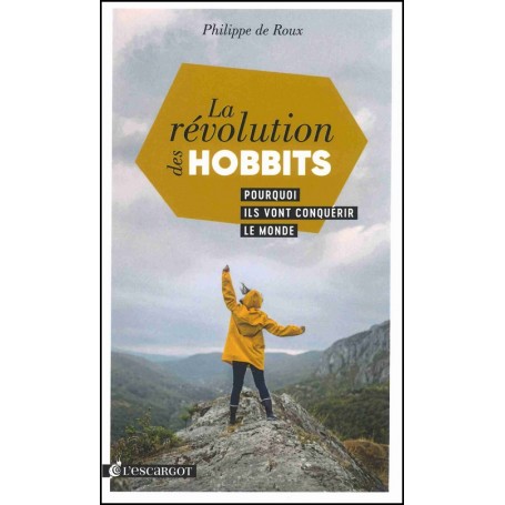 La révolution des Hobbits - Philippe de Roux