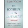 Un bonheur bien différent - Larry Crabb