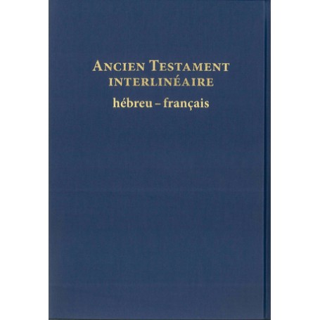 Ancien Testament Interlinéaire Hébreu Français