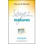 Soyez matures - Jacques - Warren W. Wiersbe