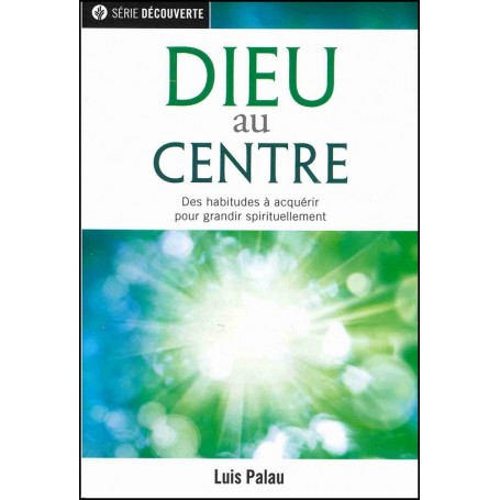 Dieu au centre - Brochure NPQ Série découverte