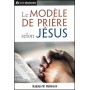 Le modèle de prière selon Jésus - Brochure NPQ Série découverte