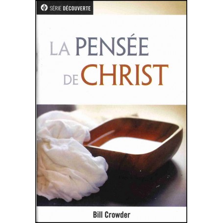 La pensée de Christ - Brochure NPQ Série découverte