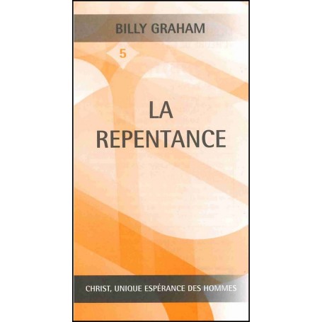 Traité La repentance - Billy Graham