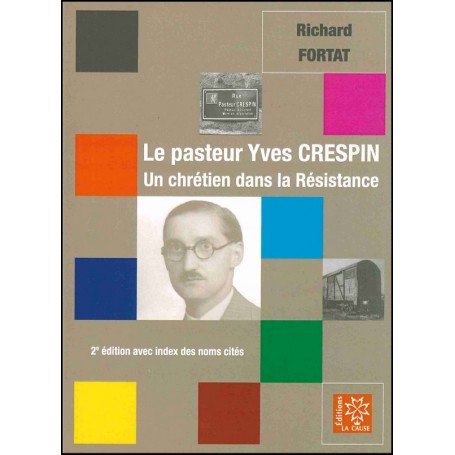 Le pasteur Yves Crespin 2ème édition augmentée - Richard Fortat