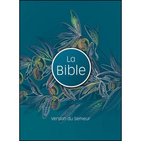 Bible Semeur 2015 compact rigide illustrée branche d'olivier